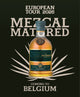 European Tour 2026 - Mezcal Matured